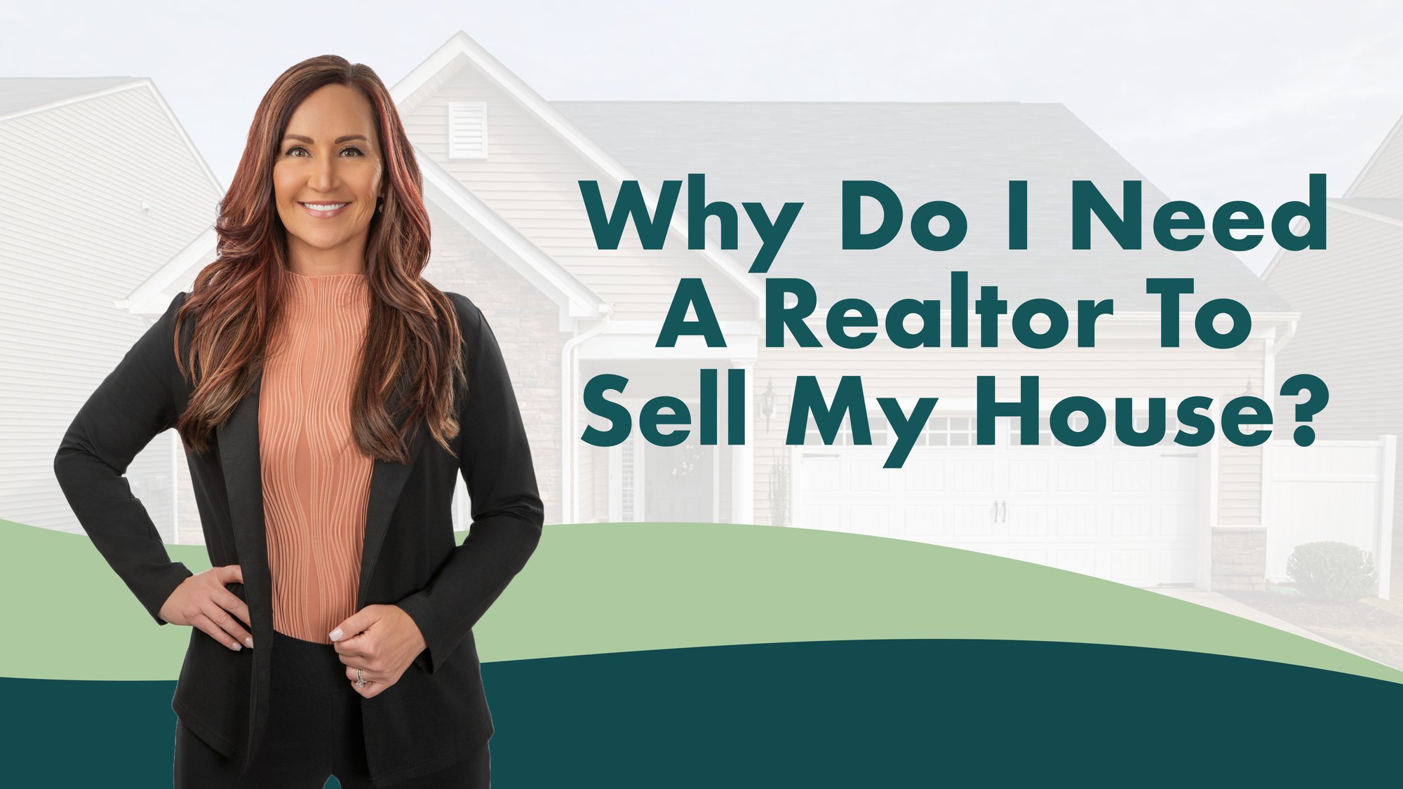 Why Do I Need A Realtor